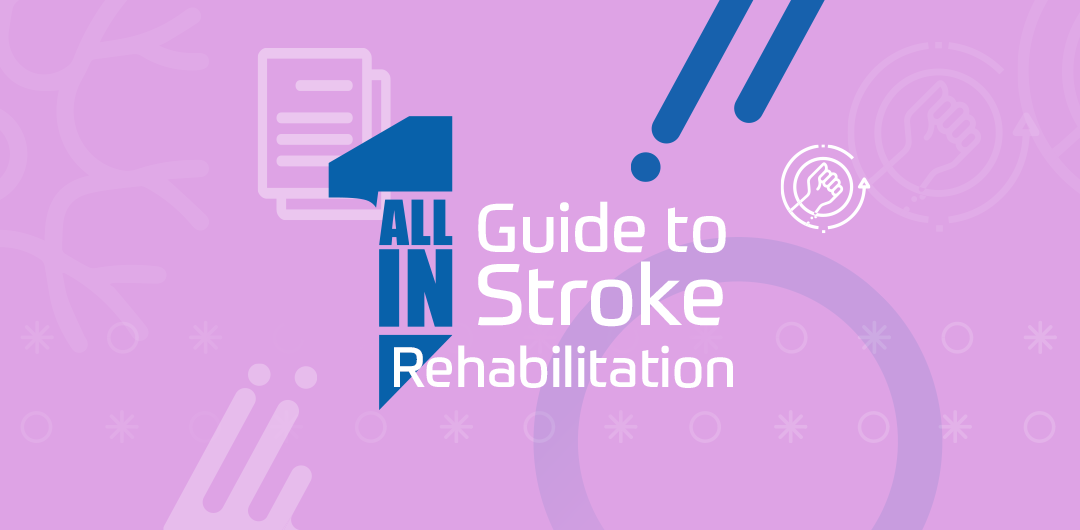 All-in-One Guide to Stroke Rehabilitation
